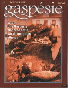 No 146 – Une Gaspésie moderne bâtie par de multiples ethnies